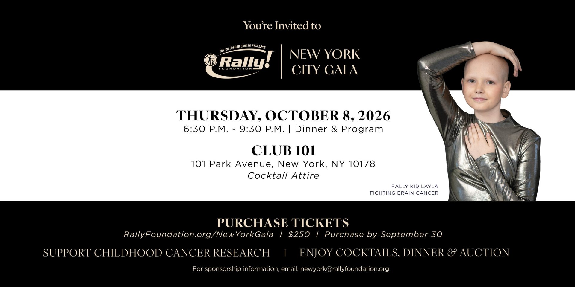 You're invited to the Rally New York City Gala. Thursday, October 8, 2026, 6:30 p.m. to 9:30 p.m., dinner and program. Club 101, 101 Park Avenue, New York, NY 10178. Cocktail attire. Purchase tickets at RallyFoundation.org/NewYorkGala, $250, by September 30. For sponsorship information, email newyork@rallyfoundation.org.