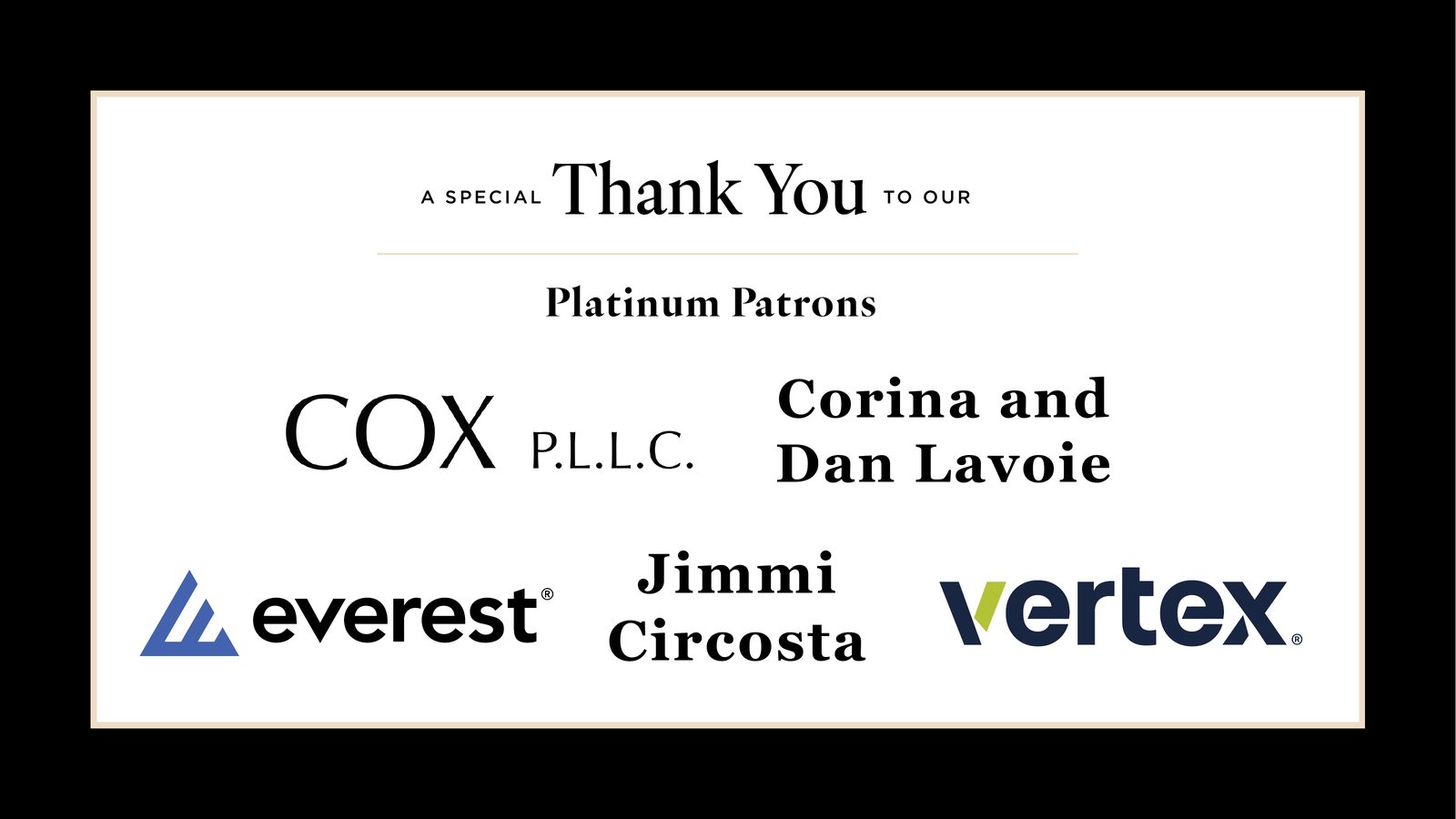 Rally New York City Gala 2026 sponsors. A special thank you to our Platinum Patrons: Cox P.L.L.C., Corina and Dan Lavoie, Everest, Jimmi Circosta and Vertex