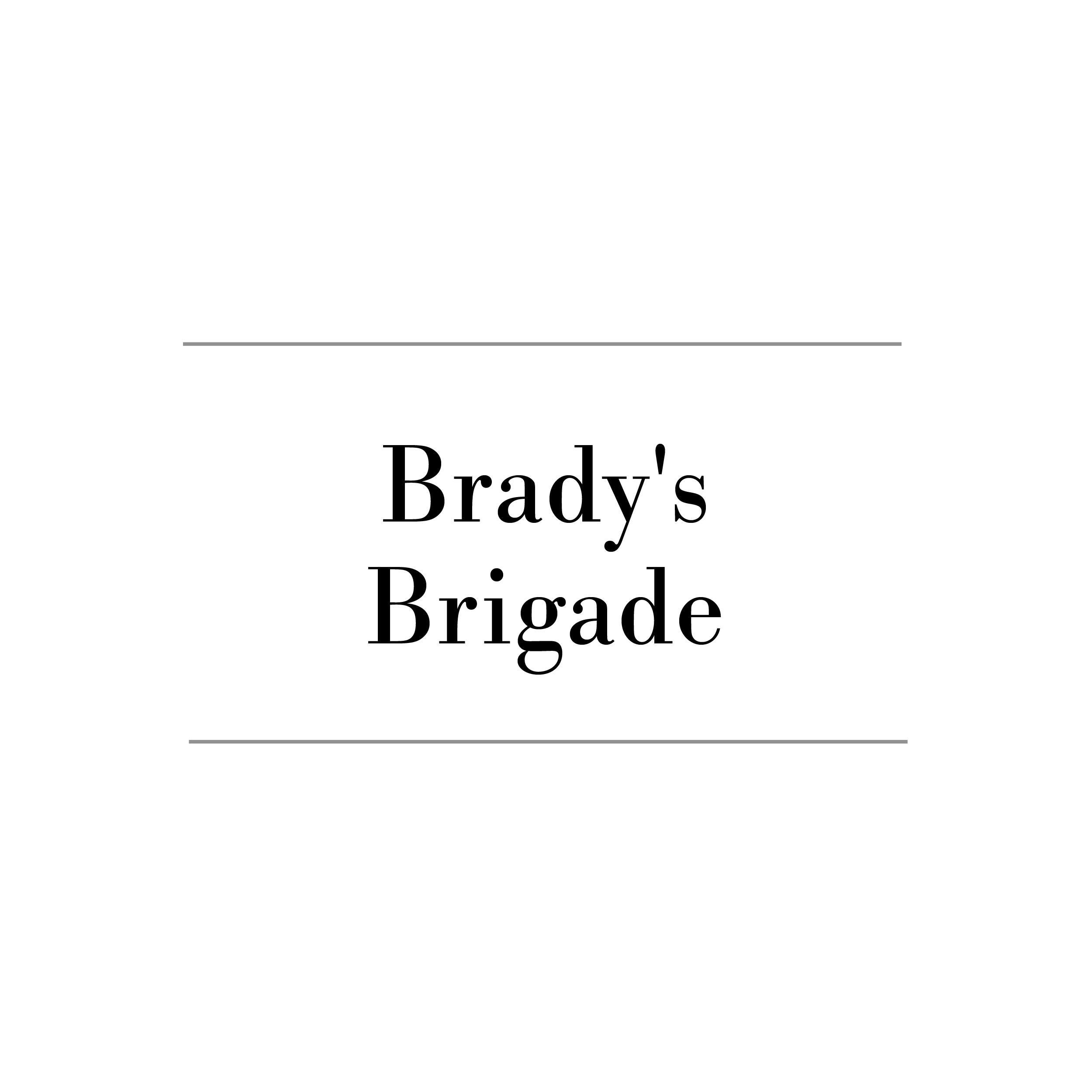 Brady’s Brigade