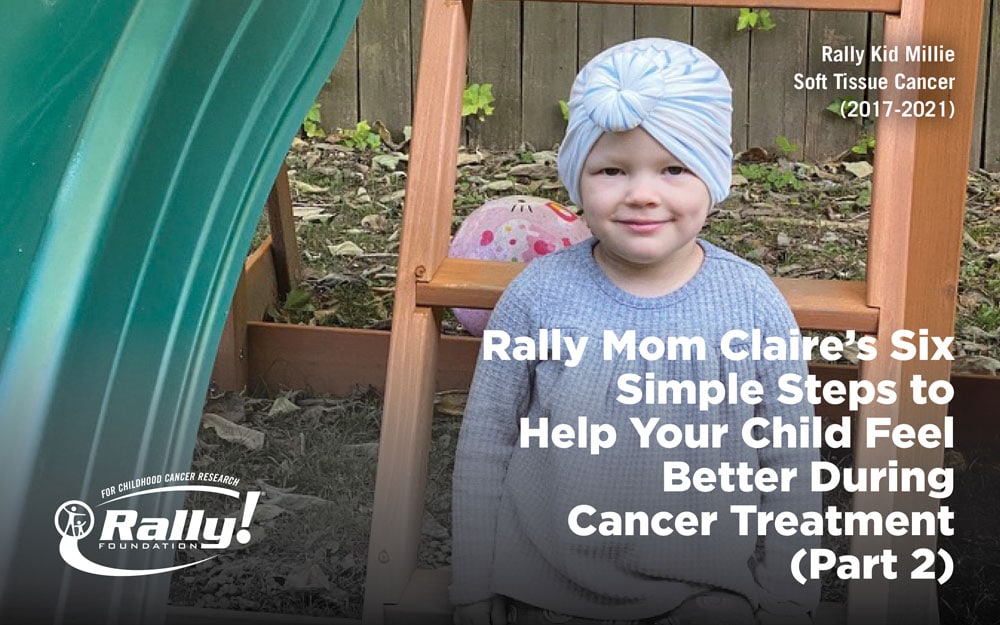 6 Simple Steps to Help Your Child Feel Better During Cancer Treatment