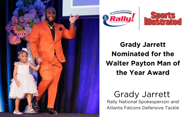 Grady Jarrett, Rally Foundation National Spokesperson, Nominated for NFL Man of the Year