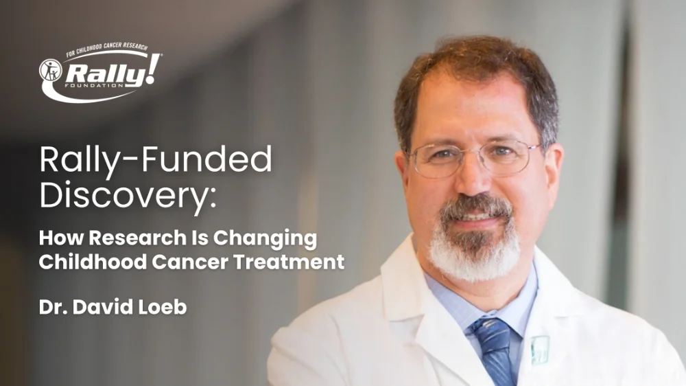 From Idea to Clinical Trial: How Dr. David Loeb’s Research Is Changing Childhood Cancer Treatment