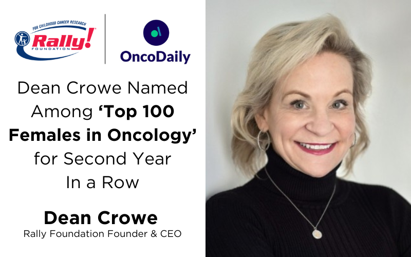 Dean Crowe Named One of OncoDaily’s Top 100 Influential Women in Oncology