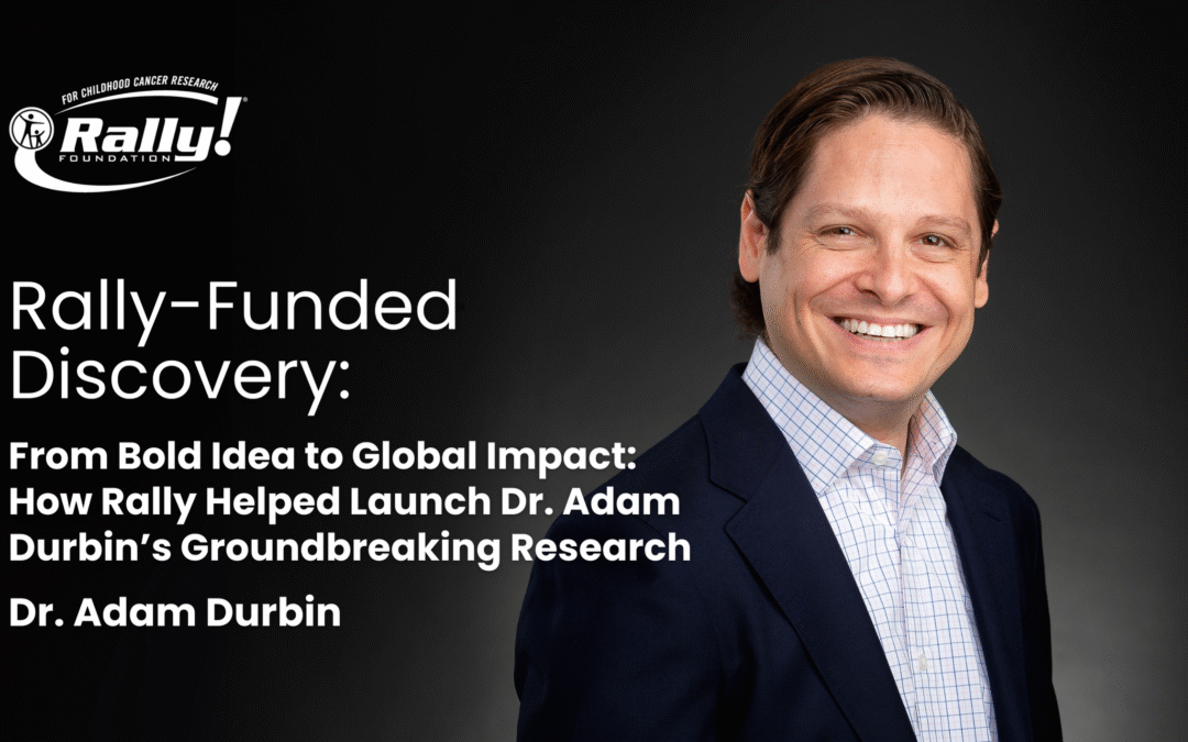 From Bold Idea to Global Impact: How Rally Helped Launch Dr. Adam Durbin’s Groundbreaking Research 