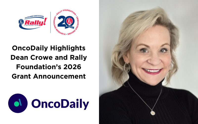 OncoDaily Highlights Rally Foundation’s Record $7 Million Investment in Childhood Cancer Research